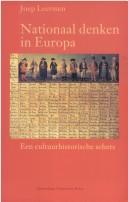 Cover of: Nationaal denken in Europa: een cultuurhistorische schets