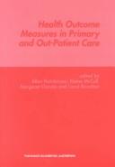 Cover of: Health outcome measures in primary and out-patient care