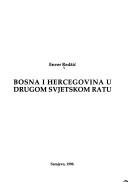 Cover of: Bosna i Hercegovina u drugom svjetskom ratu