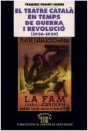 Cover of: El teatre català en temps de guerra i revolució (1936-1939): a propòsit de Mirador i Meridià