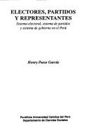 Electores, partidos y representantes by Henry Pease Garciá