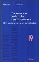 Cover of: De bouw van juridische kennissystemen: KRT, methodologie en gereedschap