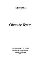 Cover of: Obras de teatro by Edilio Peña