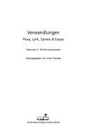 Cover of: Verwandlungen: Prosa, Lyrik, Szenen & Essays
