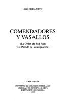 Comendadores y vasallos by José Ojeda Nieto