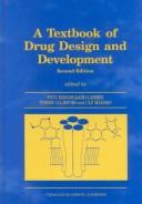 Cover of: A Textbook of drug design and development by edited Povl Krogsgaard-Larsen, Tommy Liljefors and Ulf Madsen.