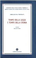 Cover of: Tempo della legge e tempo della storia by a cura di Giulio M. Chiodi.