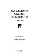 Cover of: Els oblidats comtes de Cerdanya, 798-1117 by Joan Blasi Solsona