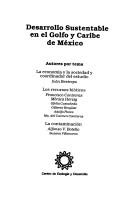 Cover of: Desarrollo sustentable en el Golfo y Caribe de México