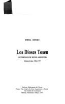 Cover of: Los dioses tosen: reportajes de medio ambiente : México-Cuba, 1986-1997