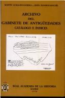 Cover of: Archivo del Gabinete de Antigüedades by Martín Almagro Gorbea
