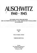 Cover of: Auschwitz, 1940-1945: Studien zur Geschichte des Konzentrations- und Vernichtungslagers Auschwitz