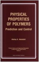 Cover of: Physical properties of polymers: prediction and control