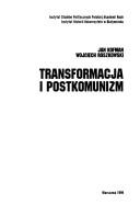 Cover of: Transformacja i postkomunizm