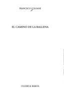 Cover of: El camino de la ballena by Francisco Coloane