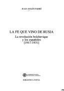 Cover of: La fe que vino de Rusia by Juan Avilés Farré