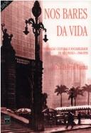 Cover of: Nos bares da vida by Lúcia Helena Gama