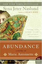 Cover of: Abundance, A Novel of Marie Antoinette (P.S.) by Sena Jeter Naslund