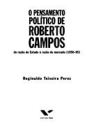 O pensamento político de Roberto Campos by Reginaldo Teixeira Perez