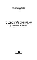 Cover of: O lobo atrás do espelho: o romance do século