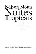 Cover of: Noites tropicais by Nelson Motta