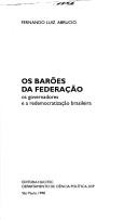 Cover of: Os barões da Federação by Fernando Luiz Abrucio