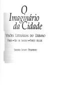 Cover of: O imaginário da cidade: visões literárias do urbano : Paris, Rio de Janeiro, Porto Alegre