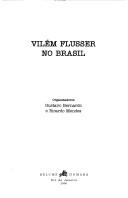 Cover of: Vilém Flusser no Brasil