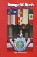 Cover of: George W. Bush: governor of Texas