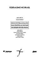 Cover of: Descentralização das políticas sociais no estado de São Paulo