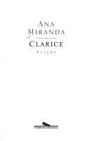 Cover of: Clarice by Ana Maria Miranda, Ana Maria Miranda