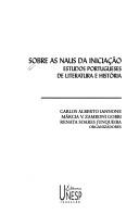 Cover of: Sobre as naus da iniciação: estudos portugueses de literatura e história