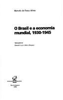 Cover of: O Brasil e a economia mundial, 1930-1945