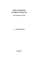 Cover of: Sobre a propriedade do trabalho intelectual by A. L. Figueira Barbosa