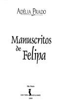 Cover of: Manuscritos de Felipa