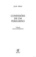 Cover of: Confissões de um peregrino by Paulo Coelho, Juan Arias, Paulo Coelho