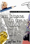 Cover of: Em busca do traço perdido
