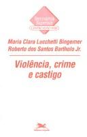 Cover of: Violência, crime e castigo