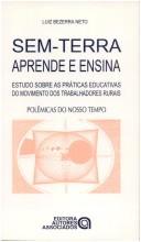 Cover of: Sem-terra aprende e ensina: estudo sobre as práticas educativas do Movimento dos Trabalhadores Rurais