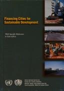 Cover of: Financing cities for sustainable development: with specific reference to East Africa.