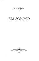 Cover of: Em sonho by Alexei Bueno