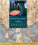 Cover of: Quantos anos faz o Brasil? by Adilson Avansi de Abreu, organizador.