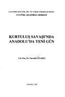 Cover of: Kurtuluş Savaşı'nda Anadolu'da Yeni gün by Nurettin Gülmez