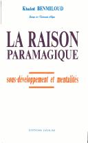 Cover of: La raison paramagique: sous-développement et mentalités