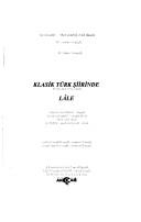 Cover of: Klasik Türk şiirinde lâle