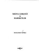 Cover of: Medya gerçeği ve haberciler