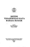 Cover of: Sistem pemajemukan kata bahasa Banjar