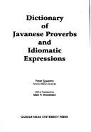 Cover of: Dictionary of Javanese proverbs and idiomatic expressions