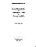 Cover of: Some monasteries of Drigung-pa order in Central Ladakh