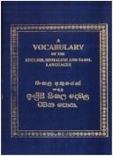 Cover of: A vocabulary of the English, Sinhalese, and Tamil languages =: Siṃhala akuren sādapu Iṅgrīsi, Siṃhala, Demaḷa vacana pota.